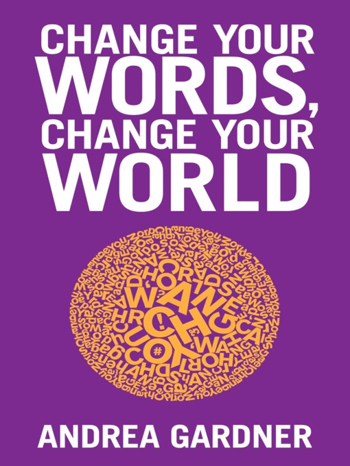 Change Your Words, Change Your World (eBook)